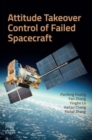 Attitude Takeover Control of Failed  Spacecraft - Book