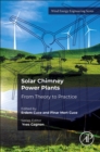 Solar Chimney Power Plants : From Theory to Practice - Book