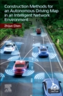 Construction Methods for an Autonomous Driving Map in an Intelligent Network Environment - Book