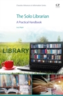 The Solo Librarian : A Practical Handbook - eBook