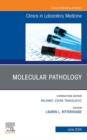 Molecular Pathology, An Issue of the Clinics in Laboratory Medicine : Molecular Pathology, An Issue of the Clinics in Laboratory Medicine, E-Book - eBook