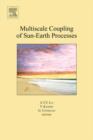 Multiscale Coupling of Sun-Earth Processes - Book
