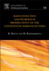 Basin Evolution and Petroleum Prospectivity of the Continental Margins of India - eBook