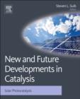 New and Future Developments in Catalysis : Solar Photocatalysis - eBook