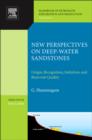 New Perspectives on Deep-water Sandstones : Origin, Recognition, Initiation, and Reservoir Quality - eBook
