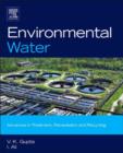 Environmental Water : Advances in Treatment, Remediation and Recycling - eBook