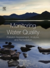 Monitoring Water Quality : Pollution Assessment, Analysis, and Remediation - eBook
