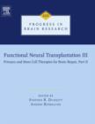 Functional Neural Transplantation III : Primary and Stem Cell Therapies for Brain Repair, Part II - eBook