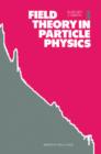 Field Theory in Particle Physics, Volume 1 - eBook