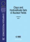 Clays and Hydrosilicate Gels in Nuclear Fields - eBook