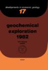 Geochemical Exploration 1982 - eBook