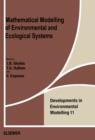 Mathematical Modelling of Environmental and Ecological Systems - eBook