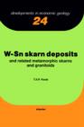 W-Sn Skarn Deposits : and Related Metamorphic Skarns and Granitoids - eBook