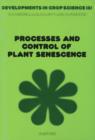 Processes and Control of Plant Senescence - eBook