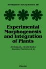 Experimental Morphogenesis and Integration of Plants - eBook