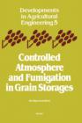 Controlled Atmosphere and Fumigation in Grain Storages - eBook