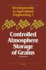 Controlled Atmosphere Storage of Grains - eBook