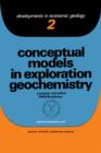 Conceptual Models In Exploration Geochemistry : The Canadian Cordillera And Canadian Shield - eBook