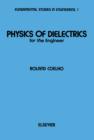 Physics of Dielectrics for the Engineer - eBook