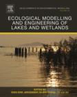 Ecological Modelling and Engineering of Lakes and Wetlands - eBook