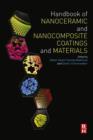 Handbook of Nanoceramic and Nanocomposite Coatings and Materials - eBook