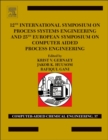 12th International Symposium on Process Systems Engineering and 25th European Symposium on Computer Aided Process Engineering : Parts A, B and C - eBook