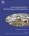 Current Developments in Biotechnology and Bioengineering : Solid Waste Management - eBook