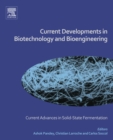 Current Developments in Biotechnology and Bioengineering : Current Advances in Solid-State Fermentation - eBook