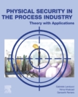 Physical Security in the Process Industry : Theory with Applications - eBook