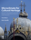 Microclimate for Cultural Heritage : Measurement, Risk Assessment, Conservation, Restoration, and Maintenance of Indoor and Outdoor Monuments - eBook
