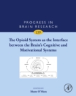 The Opioid System as the Interface between the Brain's Cognitive and Motivational Systems - eBook