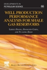 Well Production Performance Analysis for Shale Gas Reservoirs : Volume 66 - Book