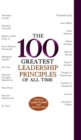 The 100 Greatest Leadership Principles Of All Time - Book