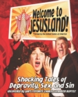 Welcome To Jesusland! : Shocking Tales of Depravity, Sex and Sin Uncovered by God's Favorite Church, Landover Baptist - Book