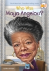 Who Was Maya Angelou? - Book