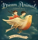 Dream Animals : A Bedtime Journey - Book