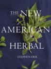 New American Herbal: An Herb Gardening Book - eBook