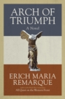 Arch of Triumph : A Novel - Book