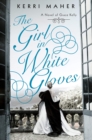 The Girl In White Gloves : A Novel of Grace Kelly - Book