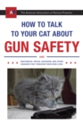 How to Talk to Your Cat About Gun Safety - eBook