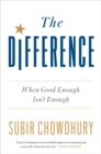 The Difference : When Good Enough Isn't Enough - Book