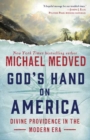 God's Hand on America : Divine Providence in the Modern Era - Book