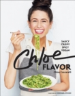 Chloe Flavor : Saucy, Crispy, Spicy, Vegan - Book
