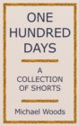 One Hundred Days: A Collection of Shorts - eBook
