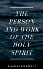 Person and Work of the Holy Spirit - eBook