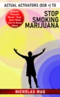 Actual Activators (838 +) to Stop Smoking Marijuana - eBook