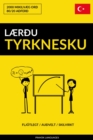 LaerÃ°u Tyrknesku: Fljotlegt / AuÃ°velt / Skilvirkt: 2000 Mikilvaeg OrÃ° - eBook