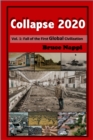 Collapse 2020 Vol. 1: Fall of the First Global Civilization - eBook