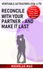 Veritable Activators (1116 +) to Reconcile with Your Partner - and Make It Last - eBook