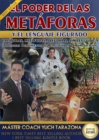 El Poder de las Metaforas y El Lenguaje Figurado: Historias, Parabolas, Metaforas y Alegorias, Poderosas Herramientas Persuasivas en la Comunicacion - eBook